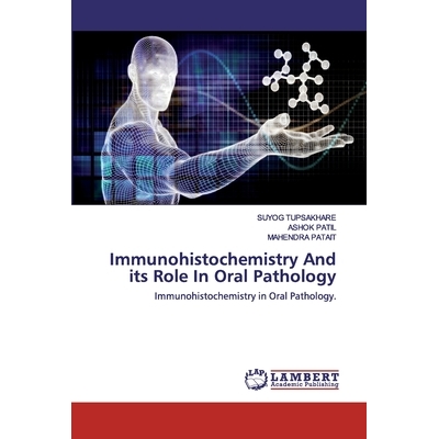 Immunohistochemistry in Oral Pathology.
