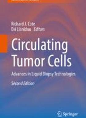 [预订]Circulating Tumor Cells: Advances in Liquid Biopsy Technologies 9783031229022
