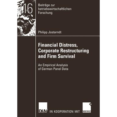 预订 Financial Distress, Corporate Restructuring and Firm Survival: An Empirical Analysis of German Panel Data: 97838350