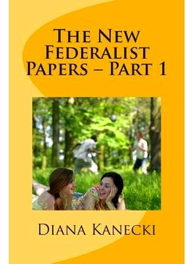 预订 The New Federalist Papers - Part 1: A Critical Analysis of Wisconsin: 9781466205789