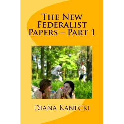 预订 The New Federalist Papers - Part 1: A Critical Analysis of Wisconsin: 9781466205789