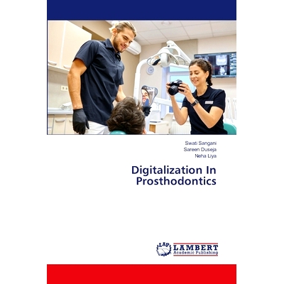 预订 Digitalization In Prosthodontics 数字化在口腔修复中的应用: 9786207467372