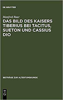 【预订】Das Bild des Kaisers Tiberius bei Tacitus, Sueton und Cassius Dio 9783598774560