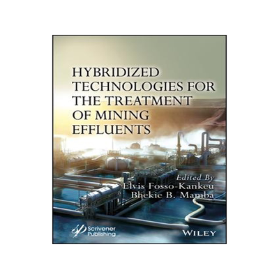 [预订]Hybridized Technologies for the Treatment of Mining Effluents 9781119896425