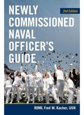 预订 Newly Commissioned Naval Officers Guide 新委任的海军官员指南: 9781682473658
