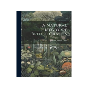[预订]A Natural History of British Grasses 9781021737946