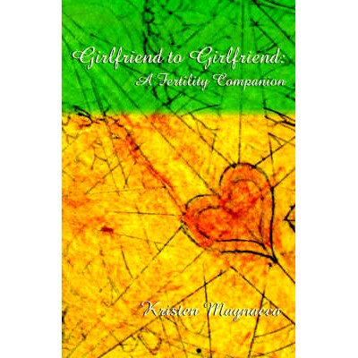 预订 Girlfriend to Girlfriend: A Fertility Companion: 9781588202130