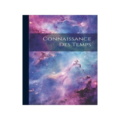 [预订]Connaissance Des Temps 9781020980824