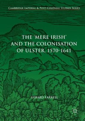 【预订】The ’Mere Irish’ and the Colonisation of Ulster, 1570-1641