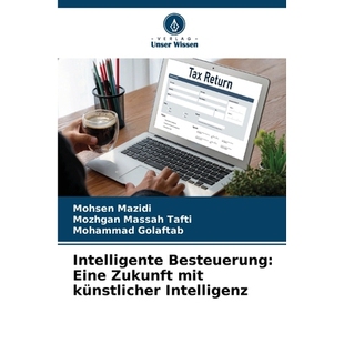 预订 Intelligente Besteuerung: Eine Zukunft mit künstlicher Intelligenz: 9786209381478