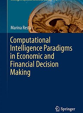 【预订】Computational Intelligence Paradigms in Economic and Financial Decision Making