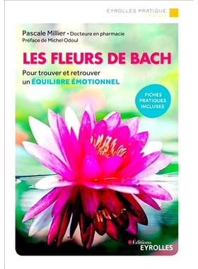 预订 Les fleurs de Bach : pour trouver et retrouver un équilibre émotionnel 巴赫花：寻找并重获情感平衡: 9782212574531