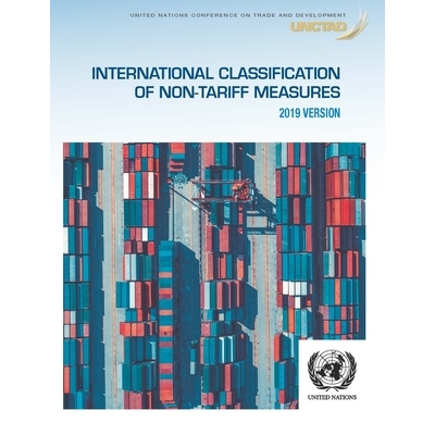 预订 International Classification of Non-Tariff Measures 2019 国际非关税措施分类 2019年: 9789211129526
