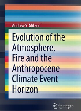 【预订】Evolution of the Atmosphere, Fire and the Anthropocene Climate Event Horizon