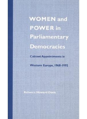 预订 Women and Power in Parliamentary Democracies: Cabinet Appointments in Western Europe, 1968-1992: 9780803217072