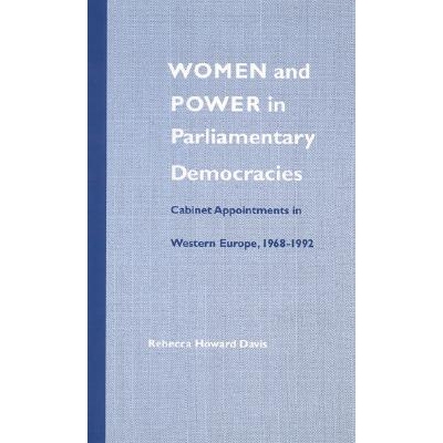 预订 Women and Power in Parliamentary Democracies: Cabinet Appointments in Western Europe, 1968-1992: 9780803217072