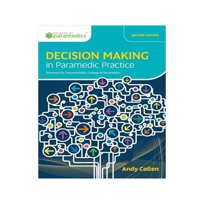 [预订]Decision Making in Paramedic Practice 9781859599211