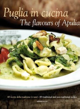 预订 Puglia in Cucina: The Flavours of Apulia: 9788895218199