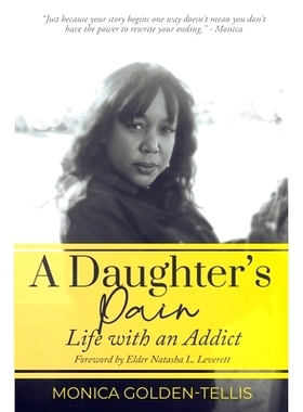 预订 A Daughter’s Pain: Life with an Addict: 9780578283401