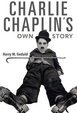 [预订]Charlie Chaplin’s Own Story 9780253043221