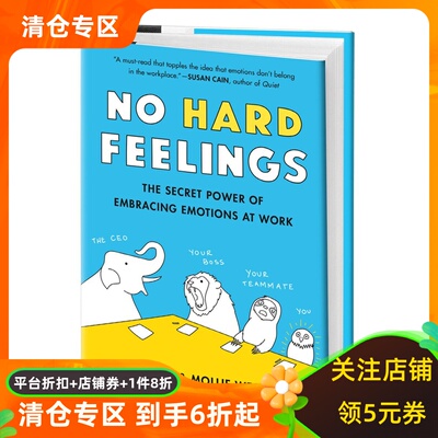 预售 英文原版 我工作,我没有不开心 精装 对人对事不上心也是职场优势 不伤和气 情商培养 No Hard Feelings: Emotions at Work