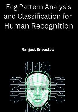 [预订]Ecg Pattern Analysis and Classification for Human Recognition 9783116328572