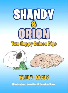 预订 Shandy & Orion: Two Happy Guinea Pigs: 9781948288125