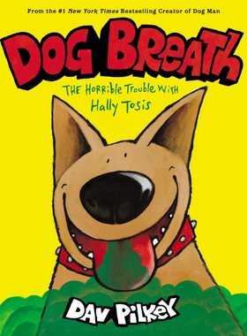 【预售】Dog Breath: The Horrible Trouble with Hally Tosis