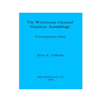 [预订]The Wolvercote Channel handaxe assemblage 9780860543855