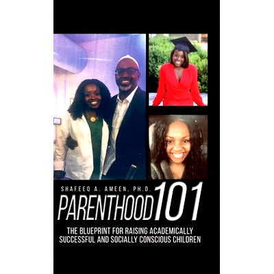 预订 Parenthood 101: The Blueprint for Raising Academically Successful and Socially Conscious Children: 9781639373260