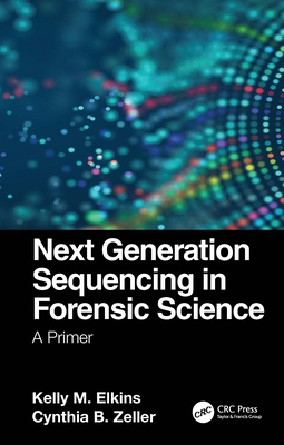 【预订】Next Generation Sequencing in Forensic Science 9780367478933