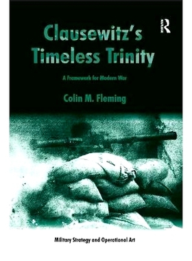 预订 Clausewitz’s Timeless Trinity: A Framework For Modern War: 9781138252905