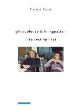 预订 Gilles Deleuze and Félix Guattari: Intersecting Lives: 9780231145619