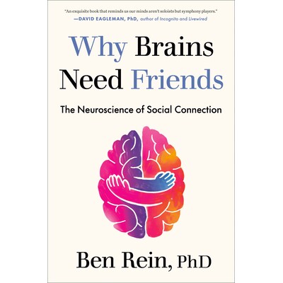 预订 Why Brains Need Friends: The Neuroscience of Social Connection: 9780593850848