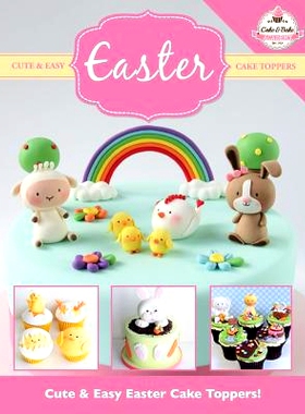 预订 Cute & Easy EASTER Cake Toppers!: 9781908707611