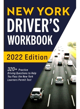 预订 New York Driver’s Workbook: 320+ Practice Driving Questions to Help You Pass the New York Learner’s Permit Test: