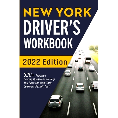 预订 New York Driver’s Workbook: 320+ Practice Driving Questions to Help You Pass the New York Learner’s Permit Test: