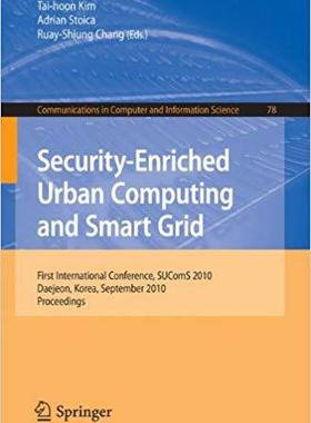 【预订】Security-Enriched Urban Computing and Smart Grid 9783642164439