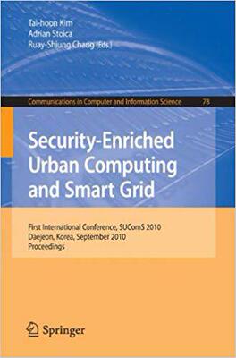 【预订】Security-Enriched Urban Computing and Smart Grid 9783642164439