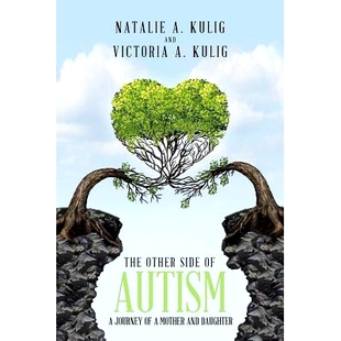预订 The Other Side of Autism: A Journey of a Mother and Daughter: 9781490779096