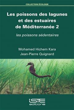 [预订]Les poissons des lagunes et des estuaires de Méditerranée, Vol. 2. Les poissons sédentaires 9781784053789