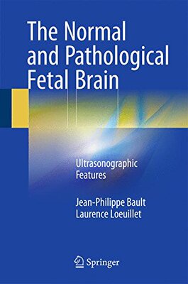 【预订】The Normal and Pathological Fetal Brain