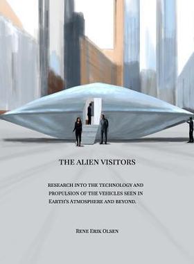 [预订]The Alien Visitors: Research into the technology and propulsion 9780368485251