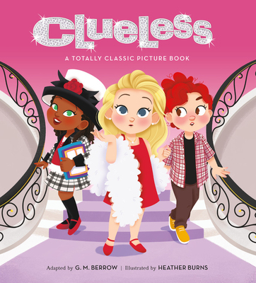 【预订】Clueless: A Totally Classic Picture Book