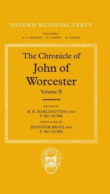 【预订】The Chronicle of John of Worcester: Volume II: The Annals from 450 to 1066