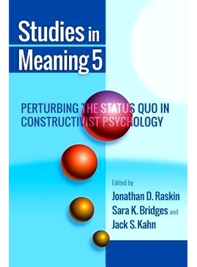 预订 Studies in Meaning 5: Perturbing the Status Quo in Constructivist Psychology: 9781935625186