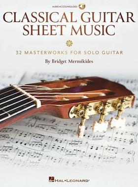 【预订】Classical Guitar Sheet Music: 32 Masterworks for Solo Guitar