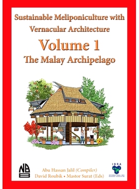 预订 Volume 1 - Sustainable Meliponiculture with Vernacular Architecture - The Malay Archipelago