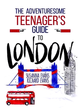 预订 The Adventuresome Teenager’s Travel Guide to London: 9781979408448