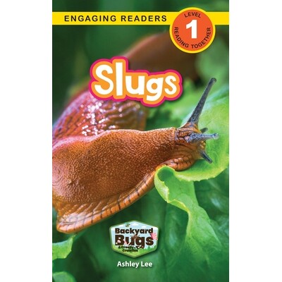 预订 Slugs: Backyard Bugs and Creepy-Crawlies (Engaging Readers, Level 1) 9781778787102